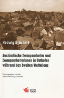 Ausländische Zwangsarbeiter und Zwangsarbeiterinnen in Osthofen während des Zweiten Weltkriegs